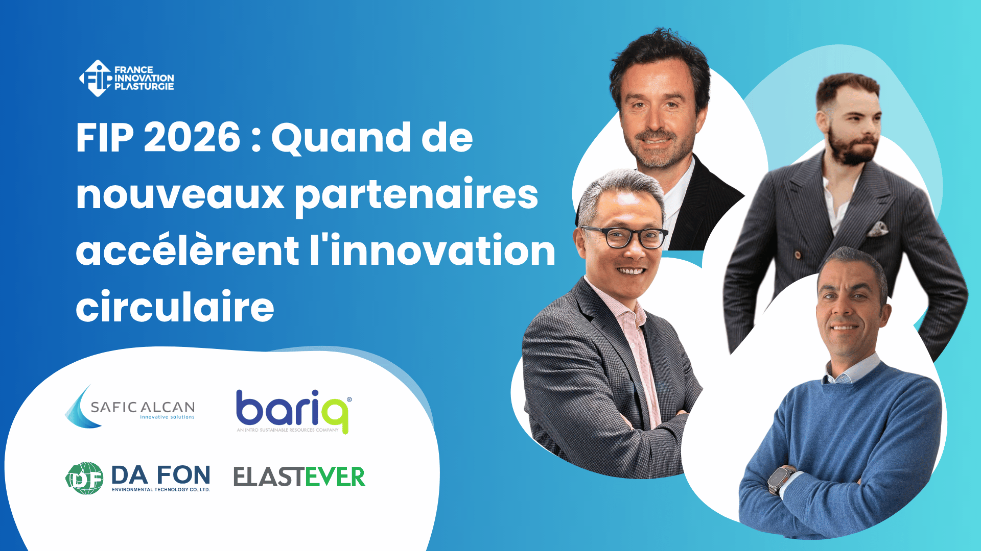 FIP 2026 : Quand de nouveaux partenaires accélèrent l'innovation circulaire